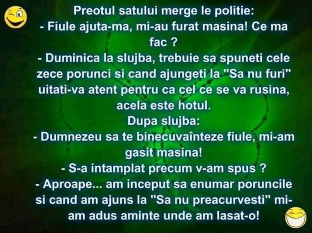 BANCUL ZILEI | Preotul satului merge la Poliție: „Mi-au furat mașina!”