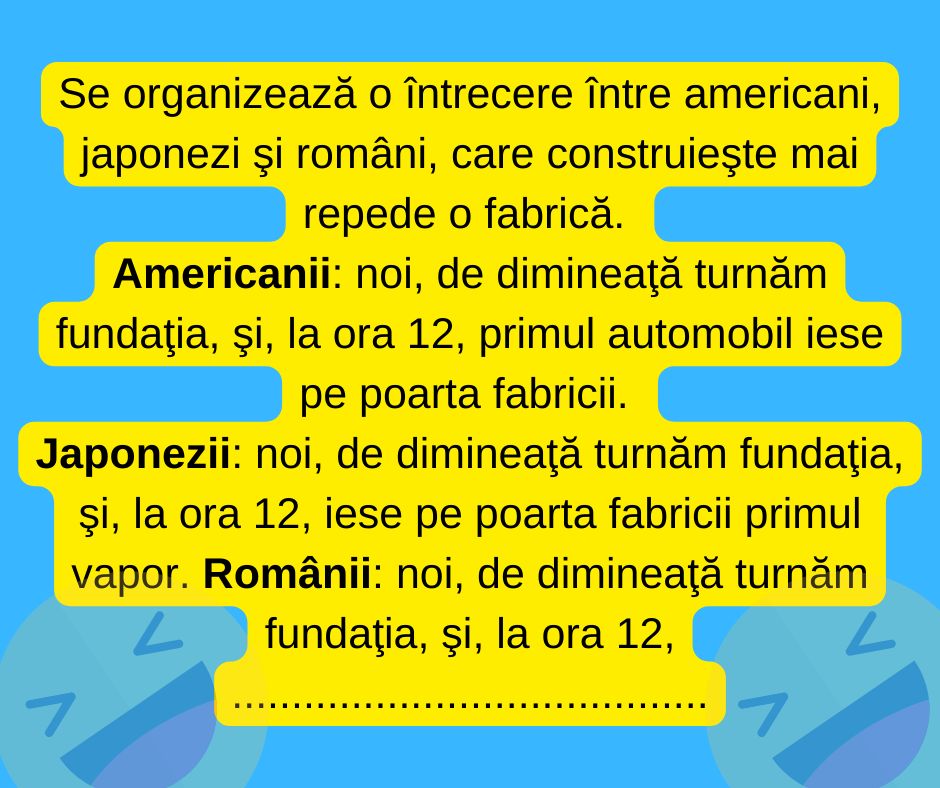 BANCUL ZILEI | Concurs între români, americani și japonezi