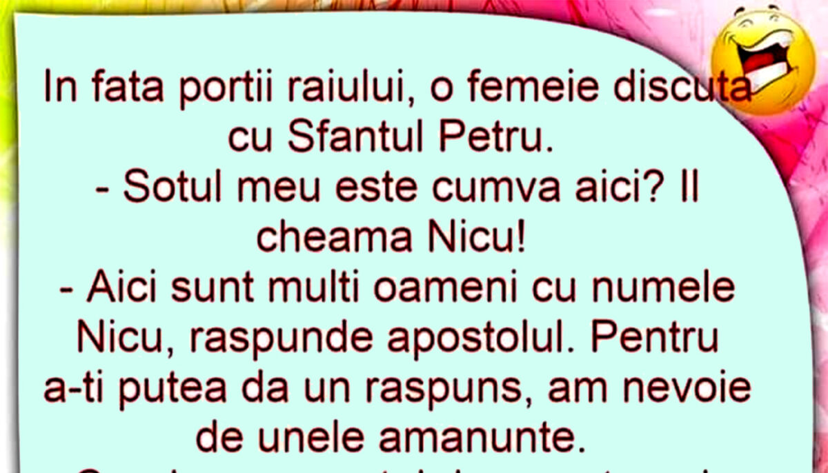 BANC | În fața Porții Raiului, o femeie discută cu Sfântul Petru: „Nicu e cumva aici?”