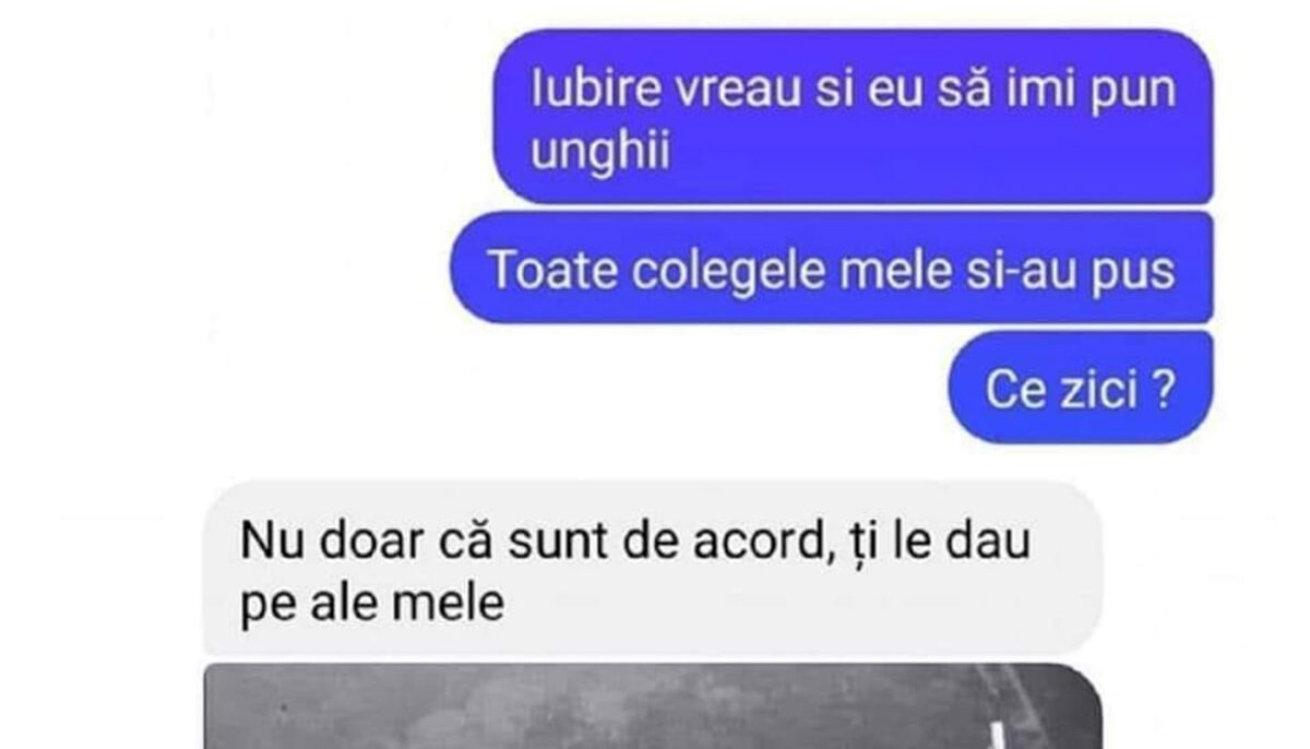 Bancul de weekend | „Iubire, vreau și eu să îmi pun unghii!”