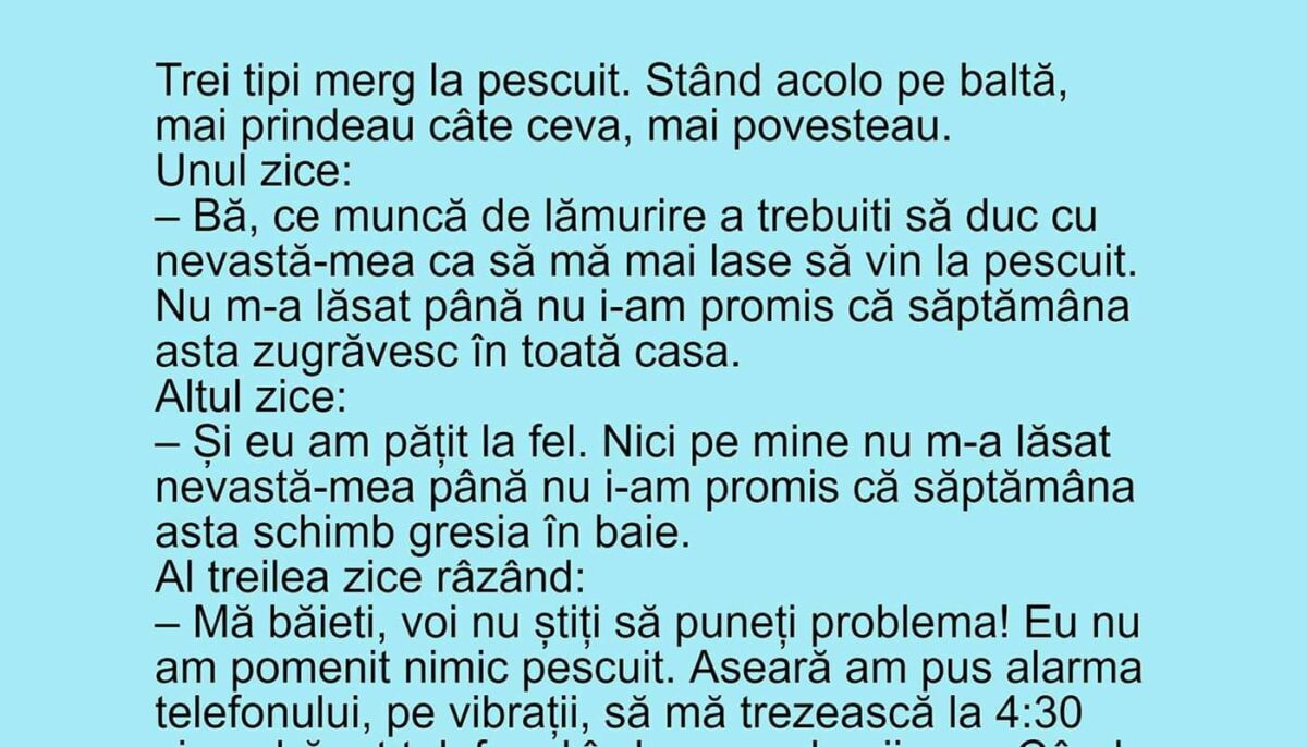 BANCUL ZILEI | Trei tipi merg la pescuit