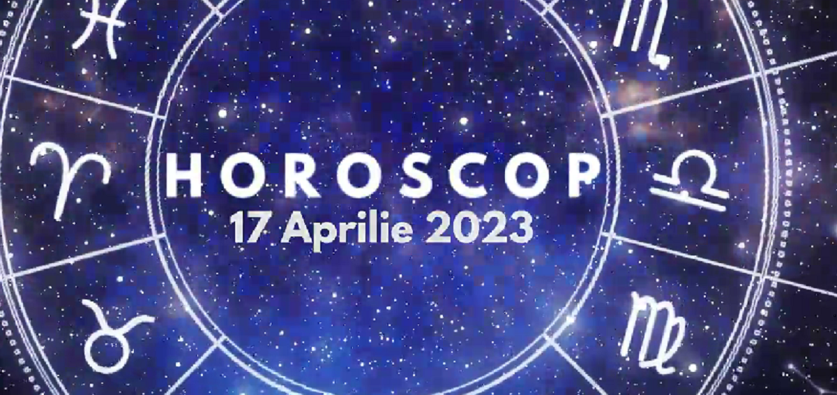 Horoscop 17 aprilie 2023. Capricornii vor avea parte de un schimb de informații util și interesant