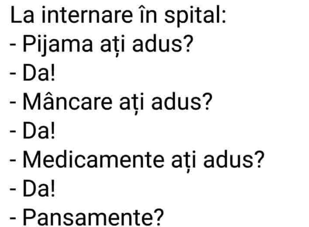 BANCUL ZILEI | La internare într-un spital din România: „Pijama ați adus?”