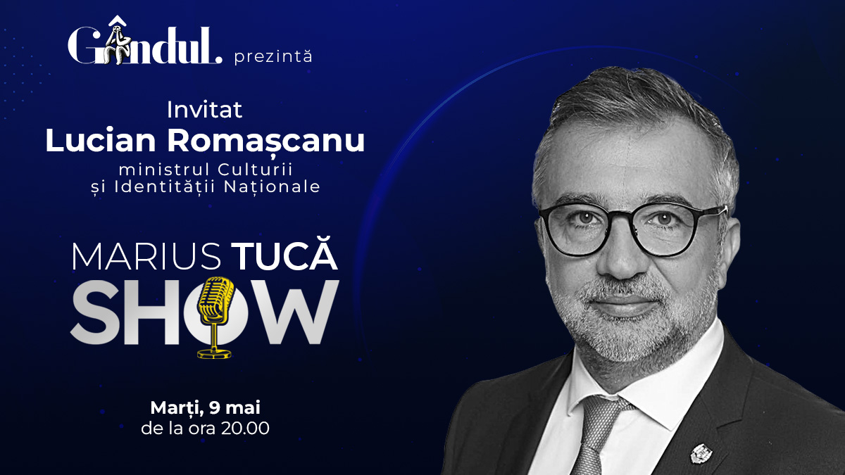 Marius Tucă Show începe marți, 9 mai, de la ora 20.00, live pe gândul.ro. Invitat: Lucian Romașcanu