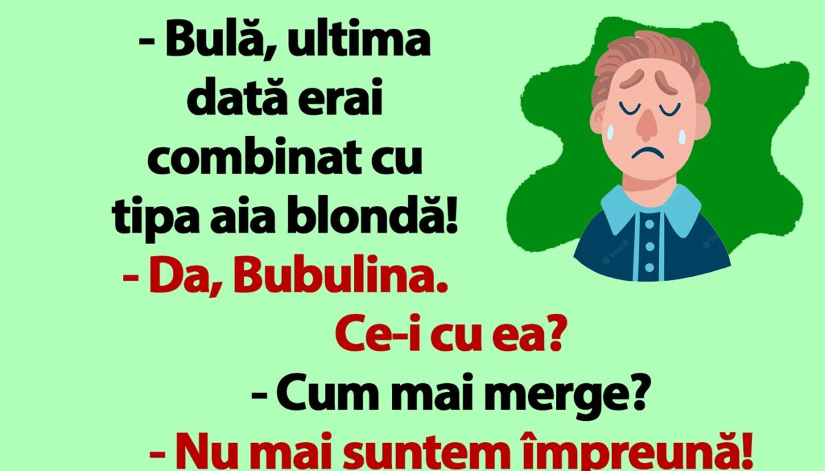 BANC | Bulă e trist: „Mi-a interzis doctorul s-o mai fac cu Bubulina!”