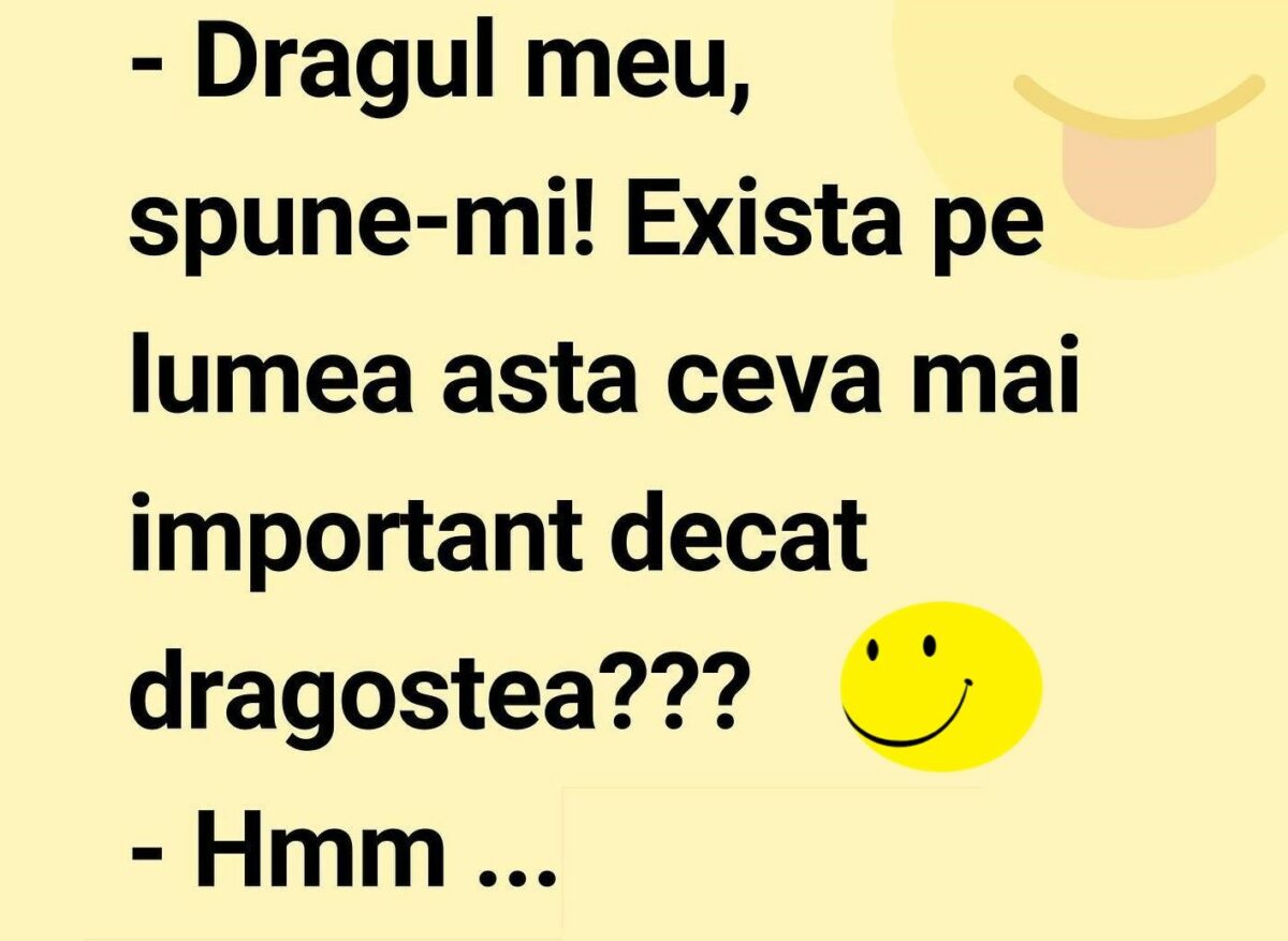 Bancul de marți | „Spune-mi, e ceva pe lume mai frumos ca dragostea?”