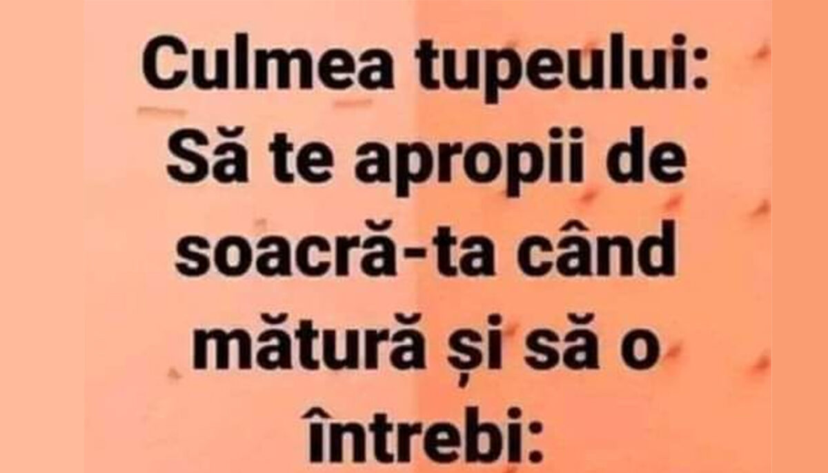 Bancul începutului de săptămână | Care este culmea tupeului