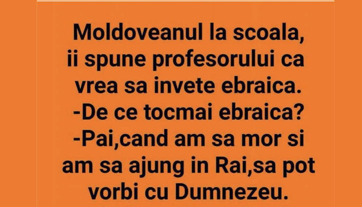 BANC | Moldoveanul, la școală, îi spune profesorului că vrea să învețe ebraică