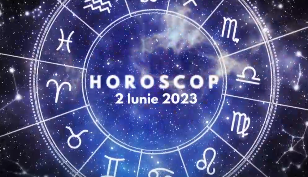 Horoscop 2 iunie 2023. Lista nativilor care vor fi avantajați de astre