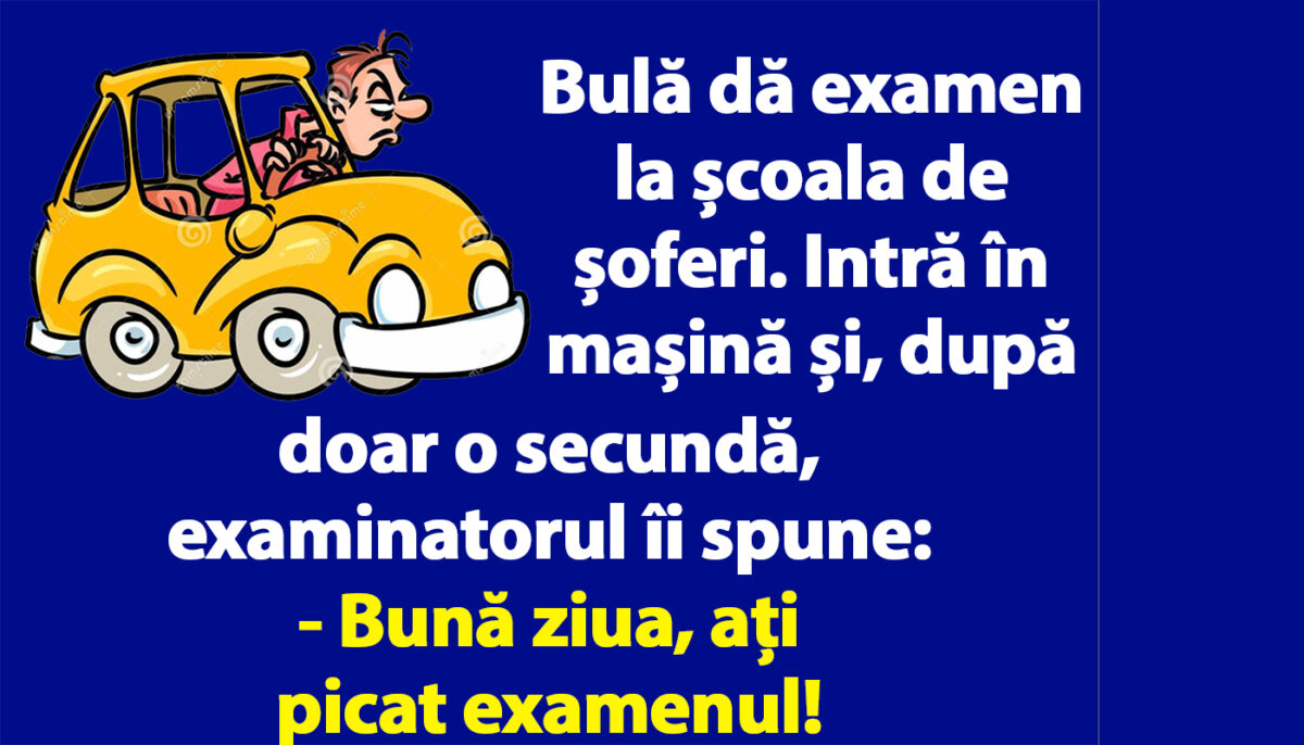 Bancul dimineții | Bulă dă examen la școala de șoferi