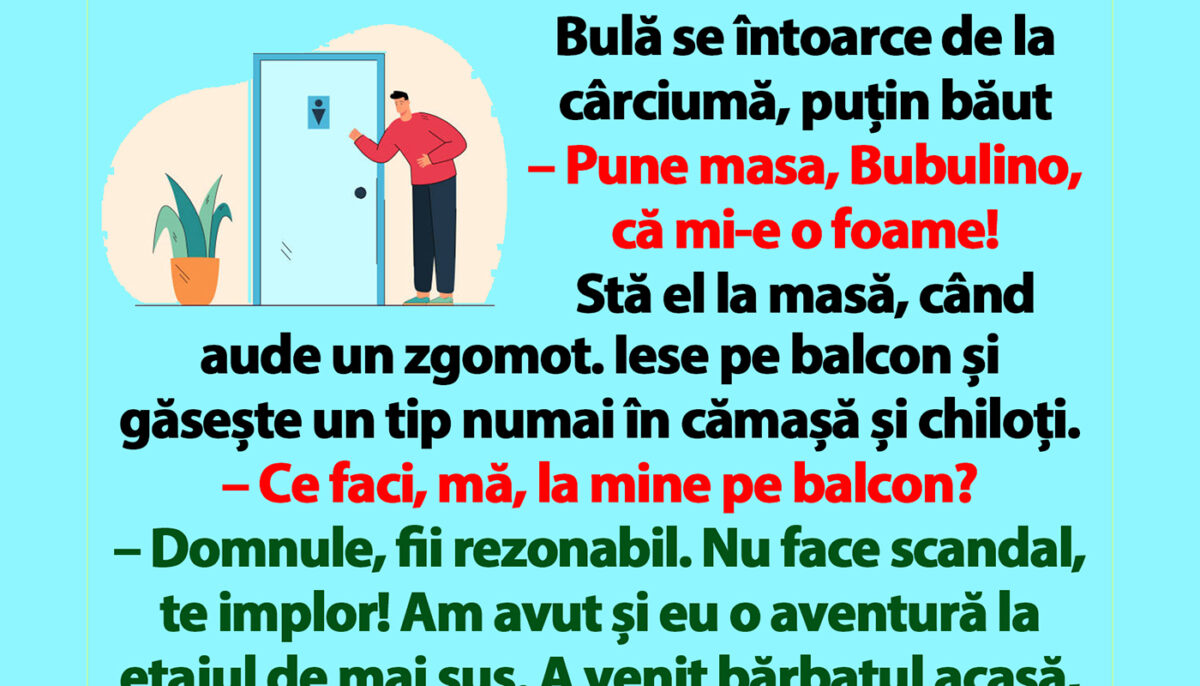 BANC | Bulă se întoarce de la cârciumă, puțin băut