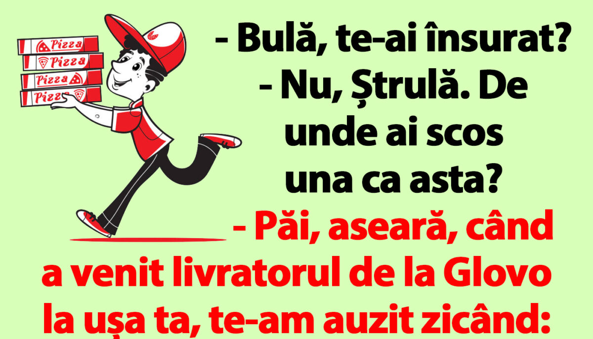 BANCUL ZILEI | „Bulă, te-ai însurat?”