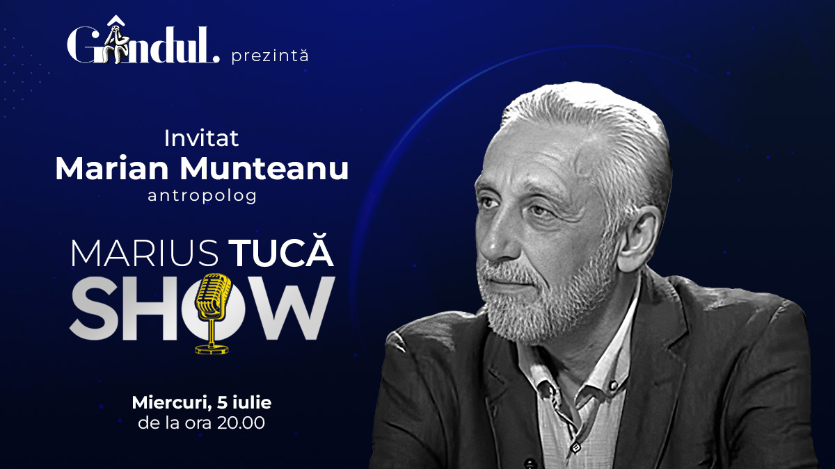 Marius Tucă Show începe miercuri, 5 iulie, de la ora 20.00, live pe gândul.ro. Invitat: Marian Munteanu