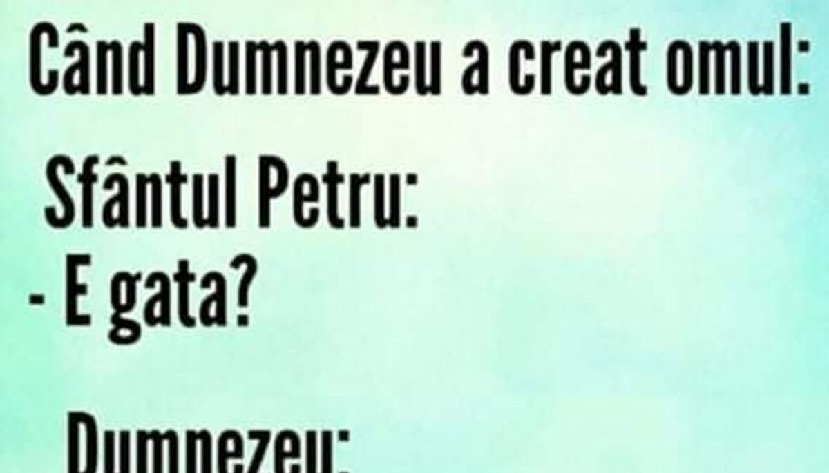 BANC | Ce s-a întâmplat când Dumnezeu a creat omul, de fapt