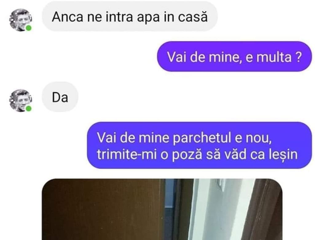 BANCUL ZILEI  | „Iubito, ne-a intrat multă apă în apartament”