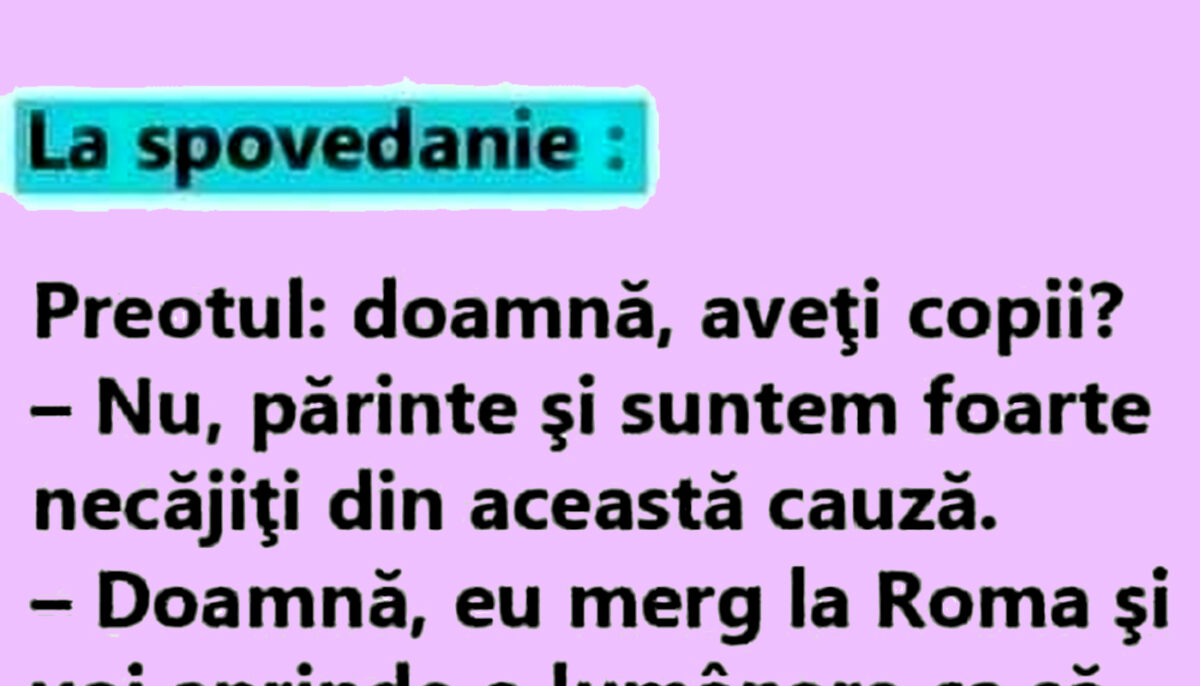 Bancul sfârșitului de săptămână | La spovedanie