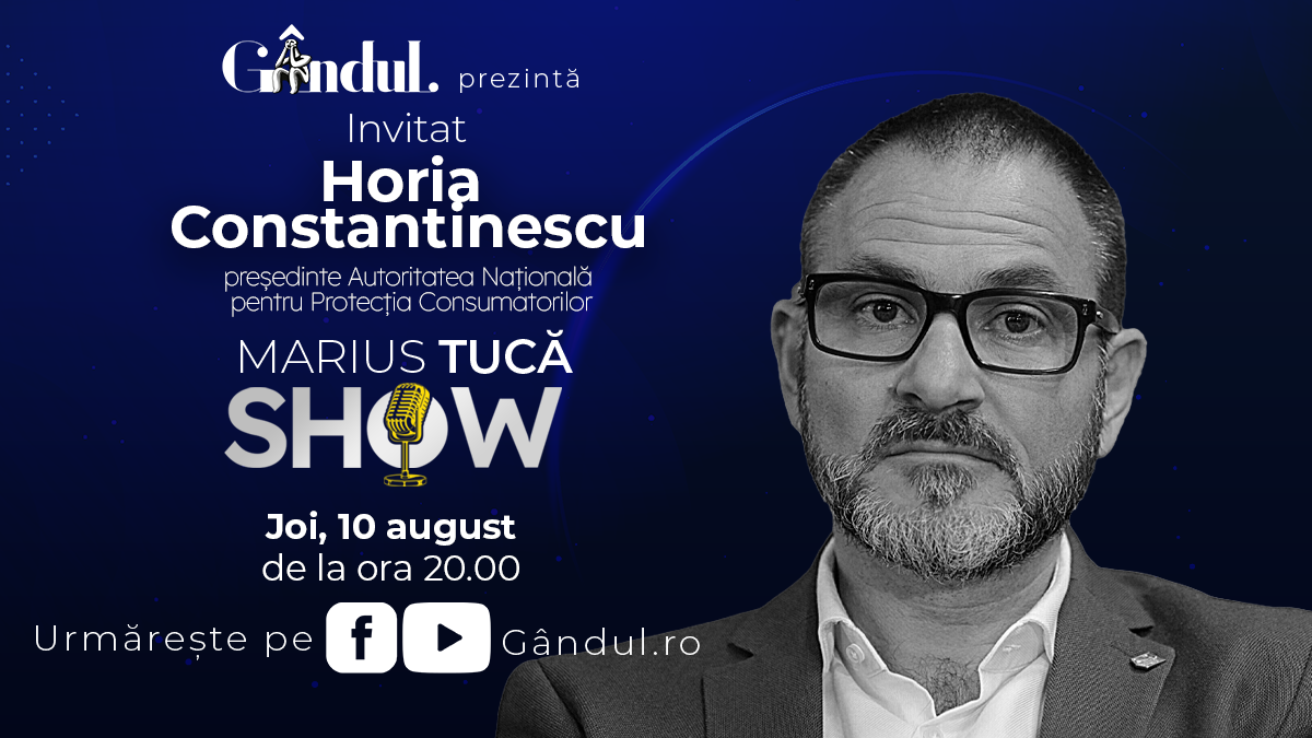 Marius Tucă Show începe joi, 10 august, de la ora 20.00, live pe gândul.ro. Invitat: Horia Constantinescu