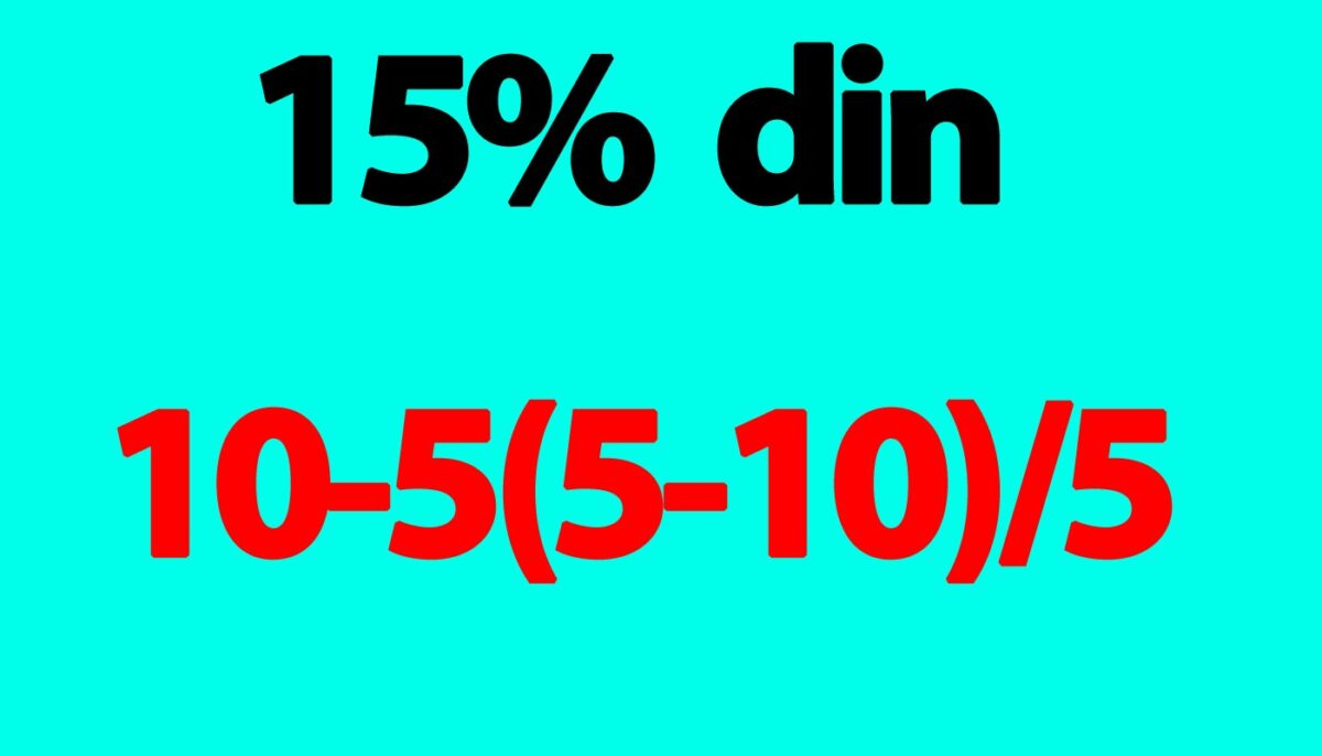 Test de inteligență pentru matematicieni | Cât este 15% din 10-5(5-10)/5?