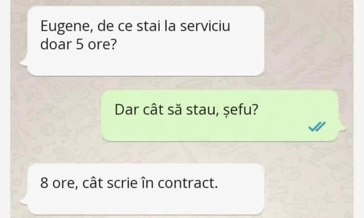 BANC | „Eugene, de ce stai doar 5 ore la serviciu?”