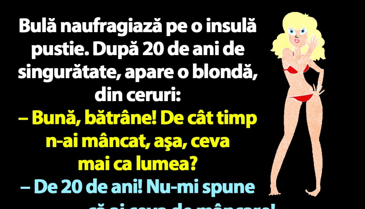 BANC | Bulă, blonda și insula pustie