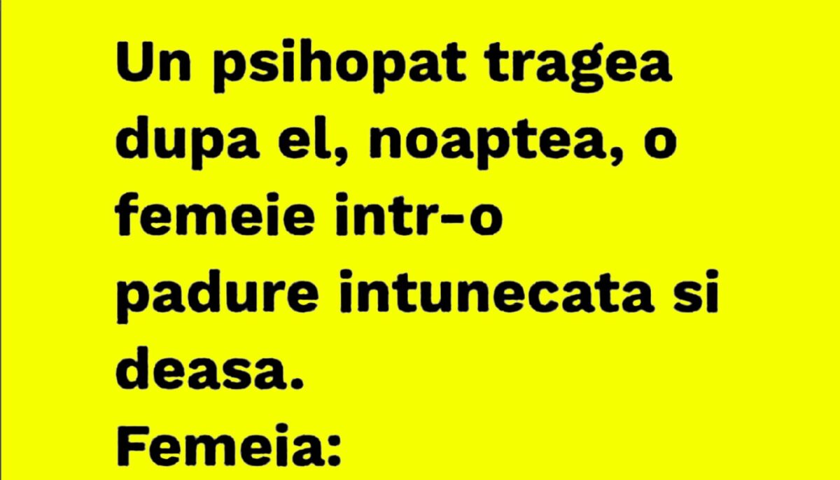 BANCUL ZILEI | Psihopatul și femeia fricoasă