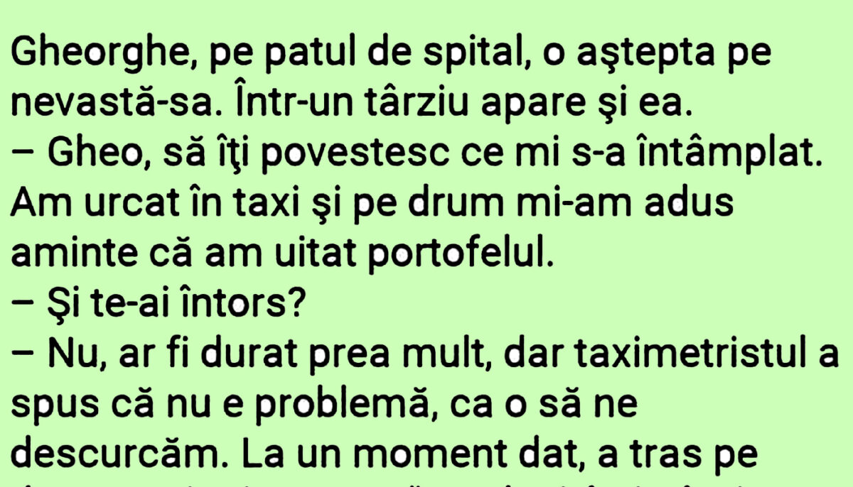 BANCUL ZILEI | „Gheo, să-ți povestesc ce mi s-a întâmplat”