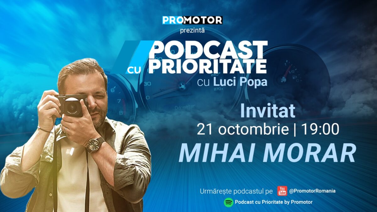 „Podcast cu Prioritate” #18 apare sâmbătă, 21 octombrie, ora 19:00. Invitat: Mihai Morar