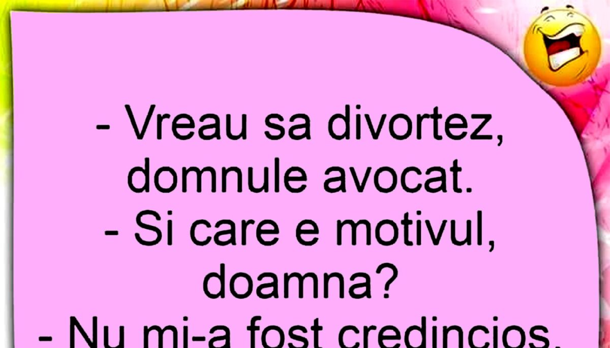 BANCUL ZILEI | Cel mai tare motiv de divorț