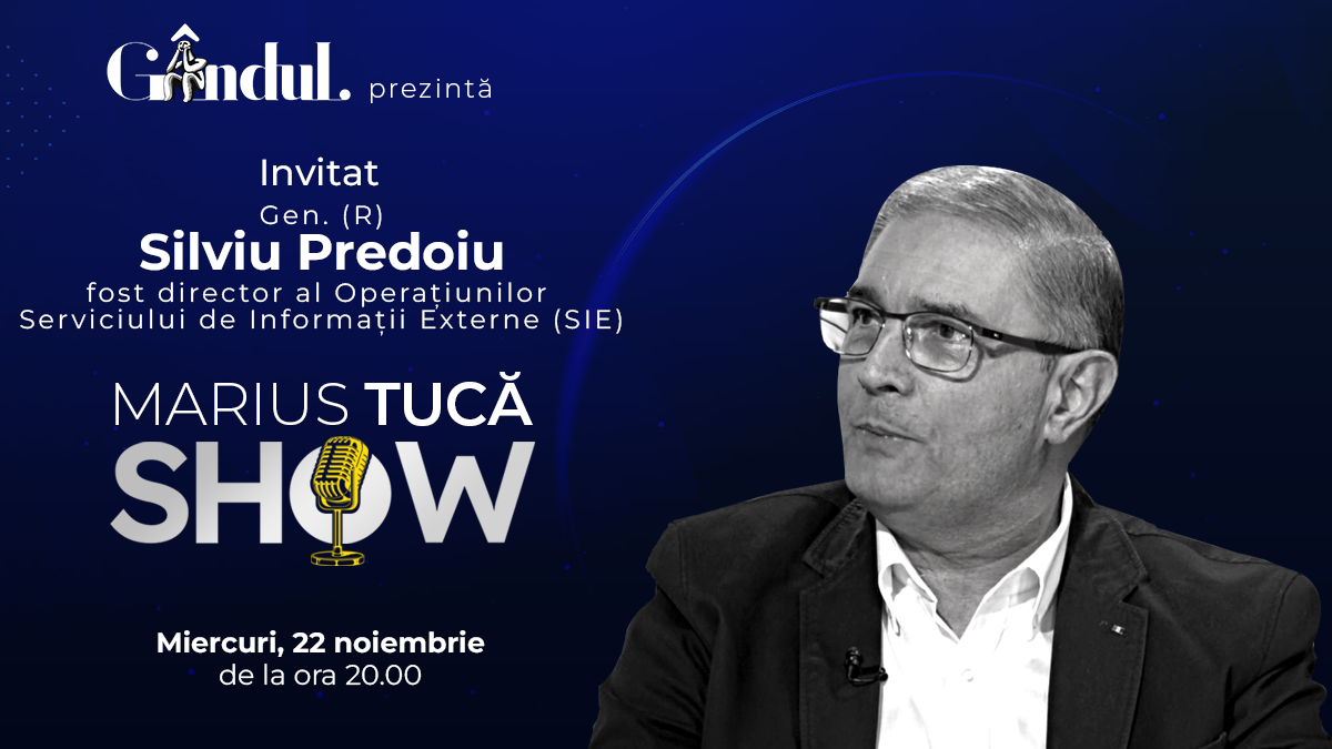 Marius Tucă Show începe miercuri, 22 noiembrie, de la ora 20.00, live pe gândul.ro. Invitat: Gen. (R) Silviu Predoiu