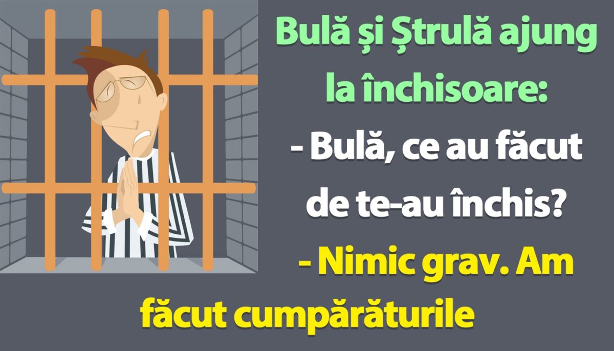 BANC | Bulă și Ștrulă ajung la închisoare