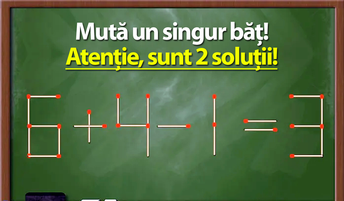 TEST IQ | Mutați un chibrit pentru a corecta 6+4-1=3. Geniile văd ambele soluții!