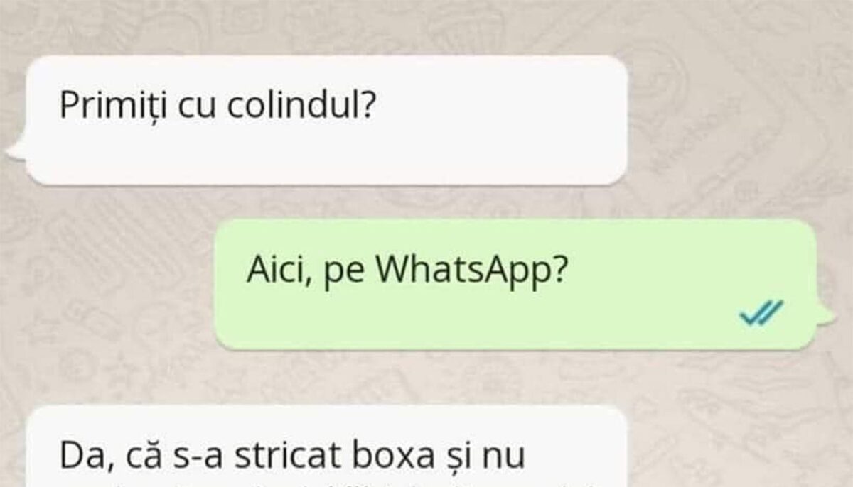 Bancul de weekend | Primiți cu colindul pe WhatsApp?