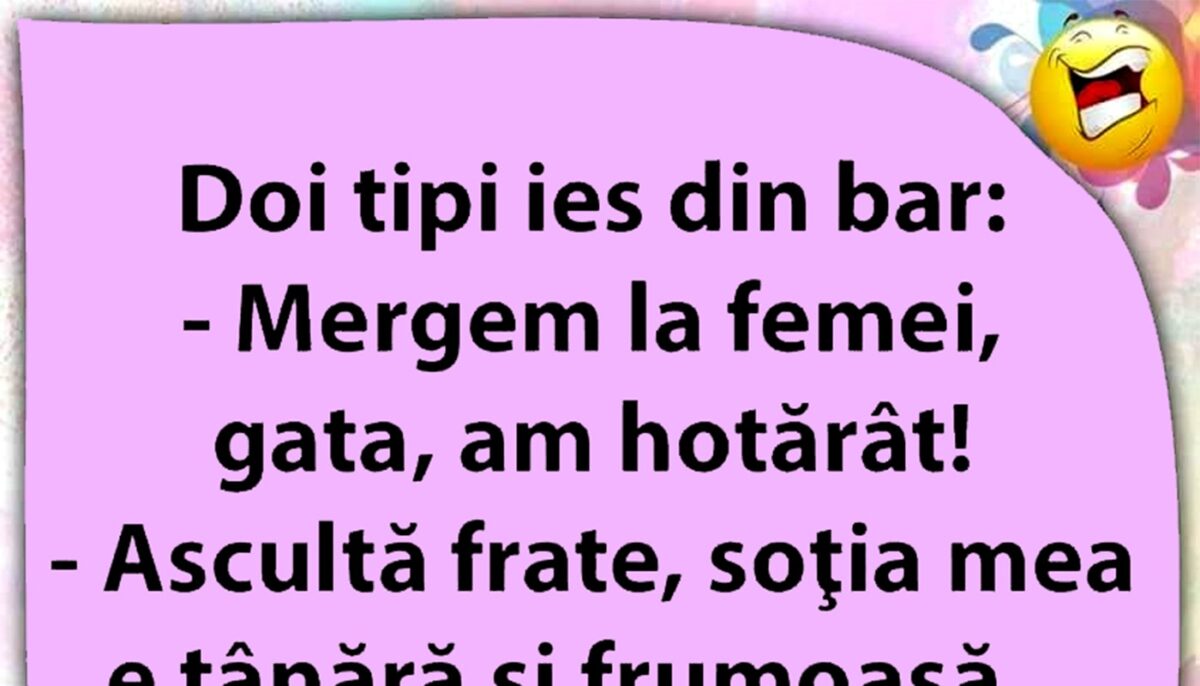 Bancul sfârșitului de săptămână | „Mergem la femei!”