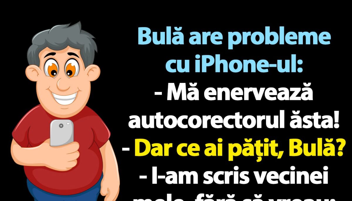 BANC | Bulă, iPhone-ul și autocorectorul