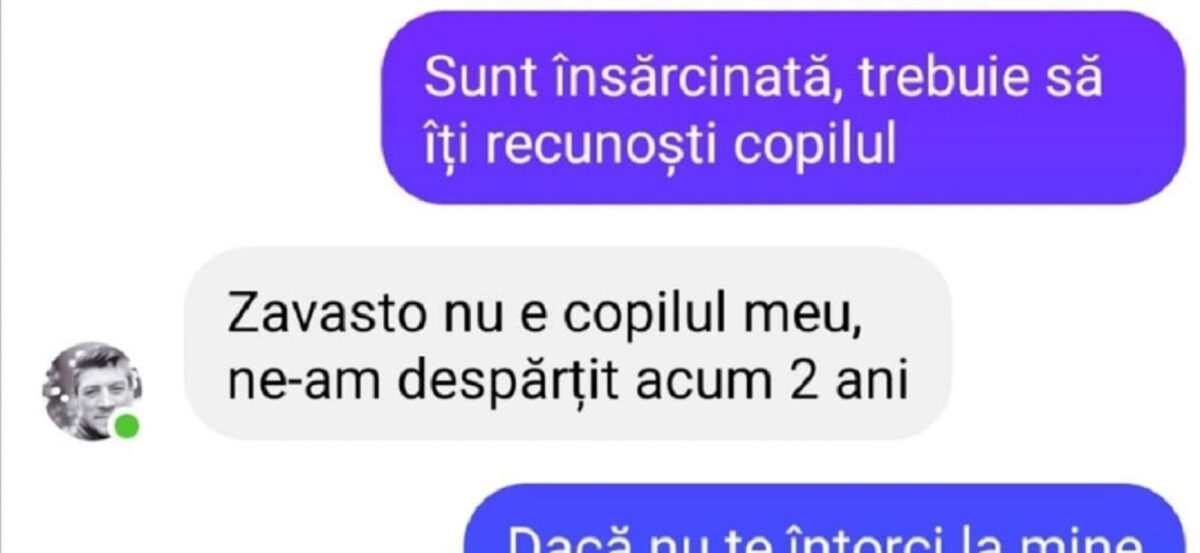 BANC | „Sunt însărcinată, trebuie să îți recunoști copilul”