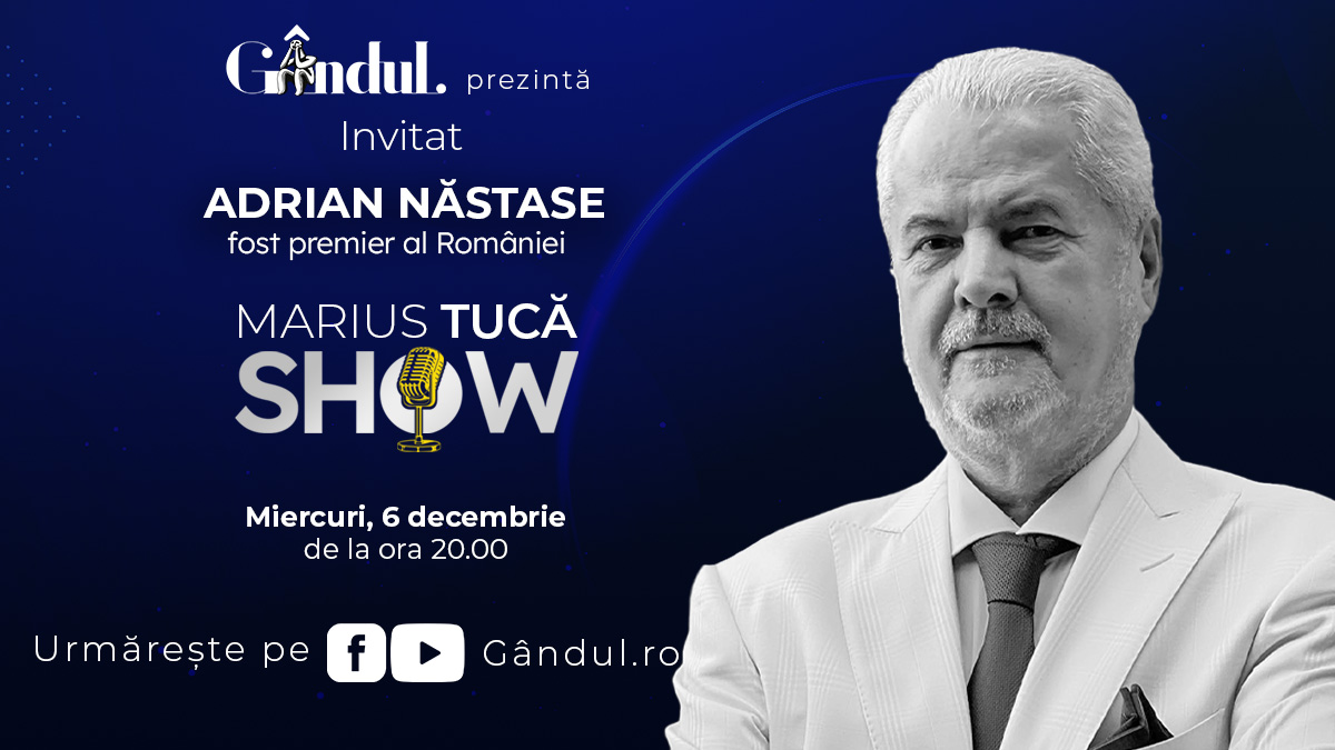 Marius Tucă Show începe miercuri, 6 decembrie, de la ora 20.00, live pe gândul.ro. Invitat: Adrian Năstase