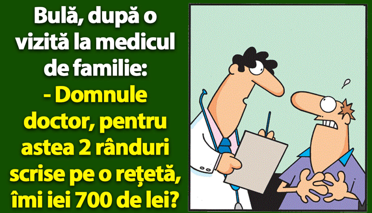 BANC | Bulă, după o vizită la medicul de familie