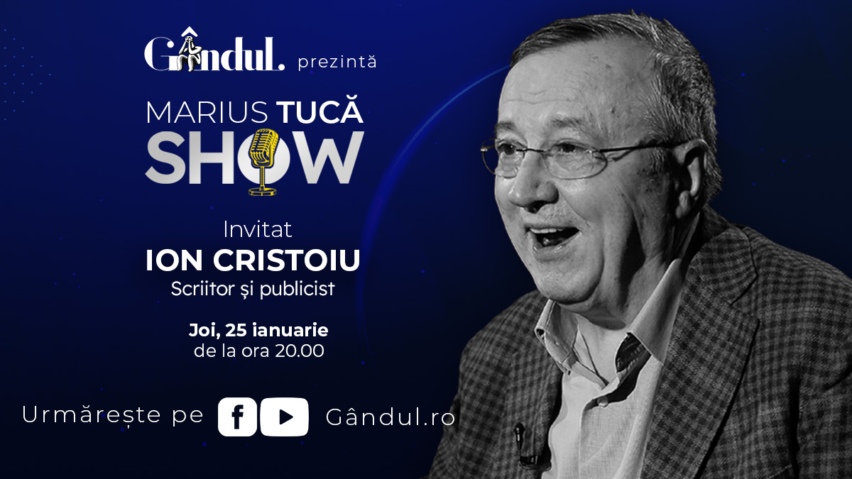 Marius Tucă Show începe joi, 25 ianuarie, de la ora 20.00, live pe gândul.ro. Invitat: Ion Cristoiu