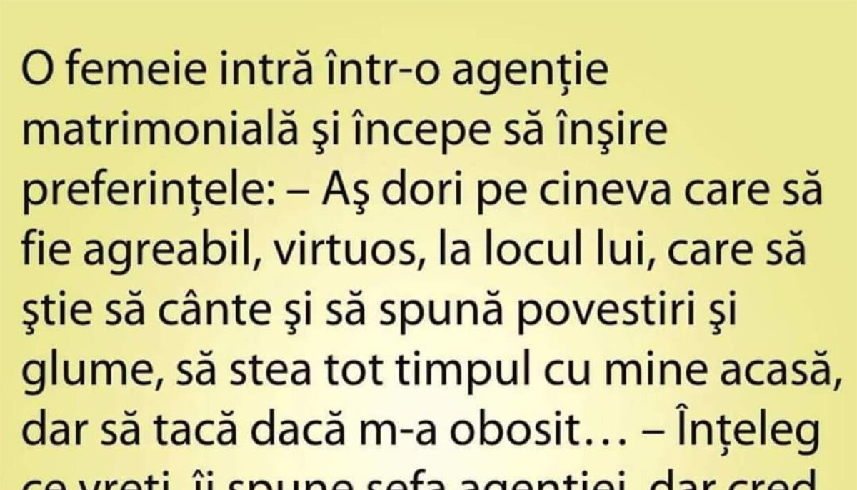 BANC | O femeie intră într-o agenție matrimonială