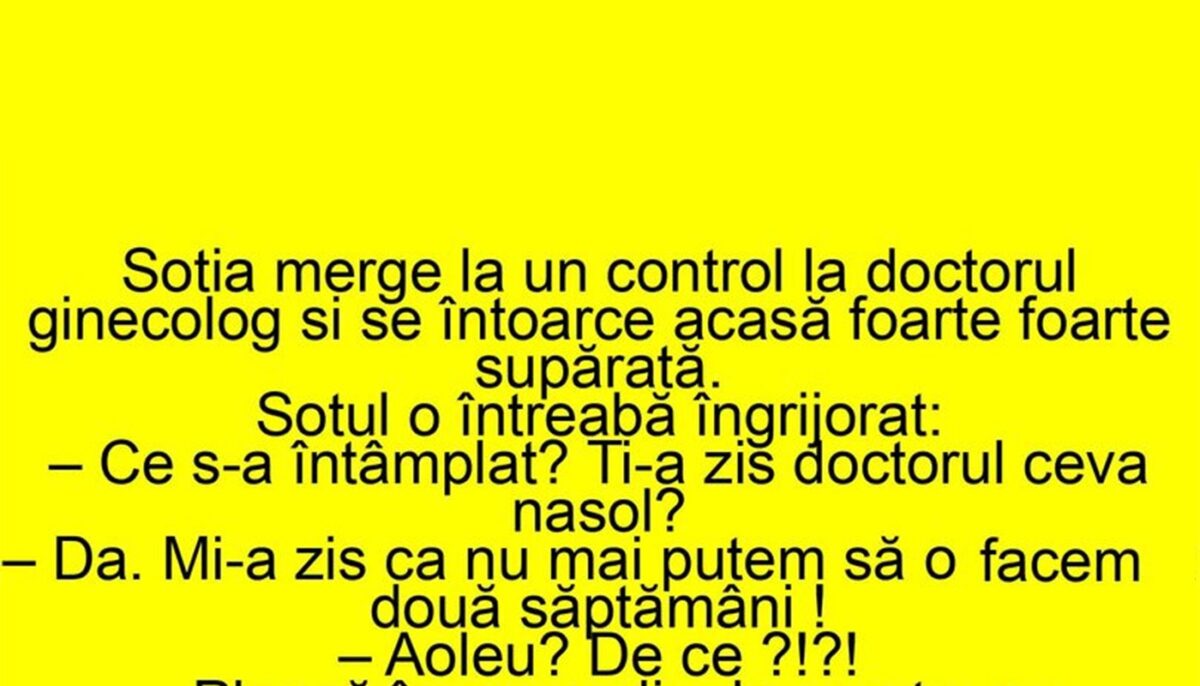 BANC | Soția merge la control la doctorul ginecolog