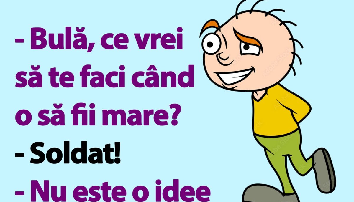 BANC | „Bulă, ce vrei să te faci când o să fii mare?”