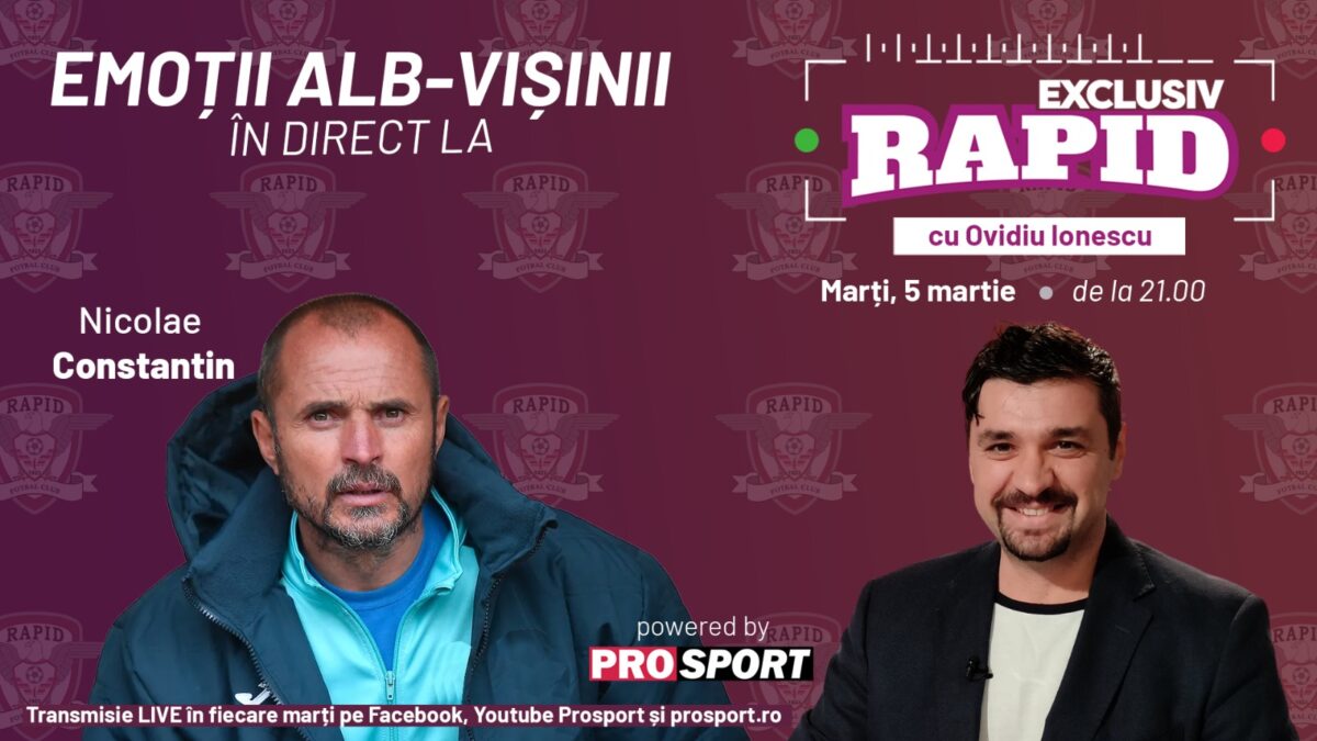 Nicolae Constantin vine la „EXCLUSIV RAPID” marți, 5 martie, de la ora 21.00