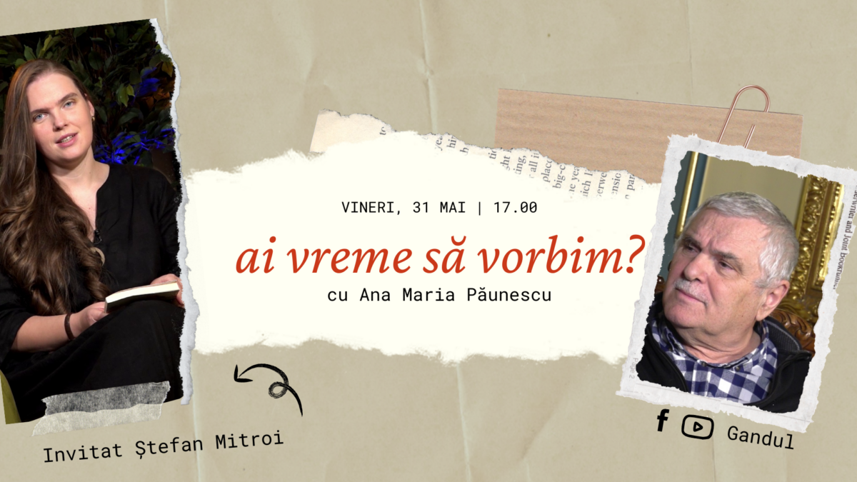 Scriitorul Ștefan Mitroi este invitatul celei mai noi ediții „Ai vreme să vorbim, cu Ana Maria Păunescu”, singurul PODCAST de muzică folk și poezie