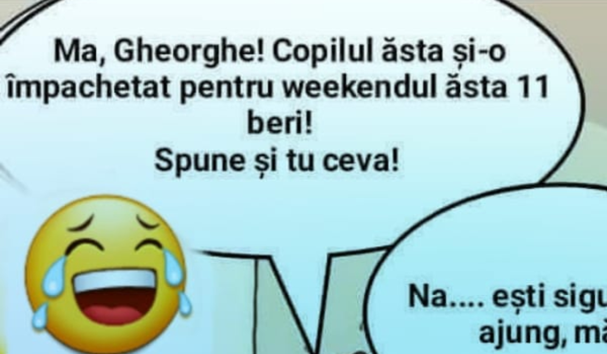 BANC | „Copilul ăsta şi-o împachetat pentru weekend-ul ăsta 11 beri”