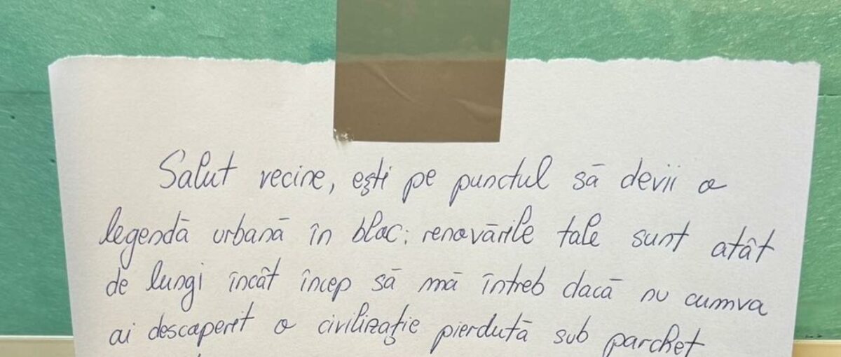 Ce mesaj a lăsat un român, exasperat de zgomotul produs de un vecin, la avizier. S-a viralizat rapid!