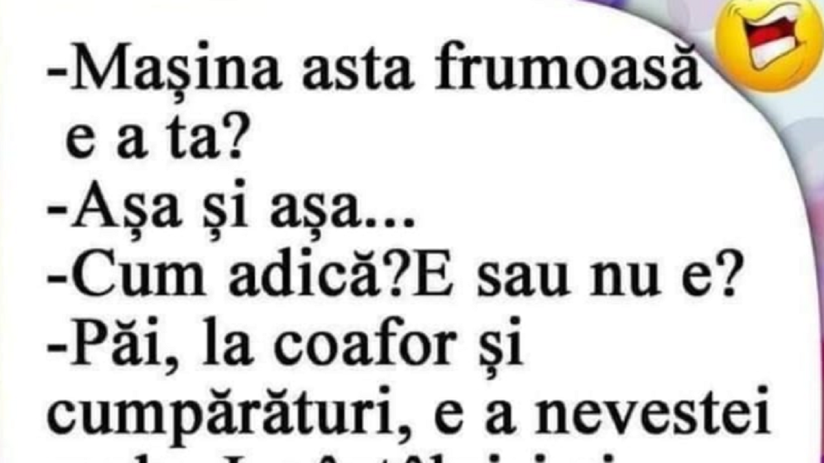 BANC | „Maşina asta frumoasă e a ta?”