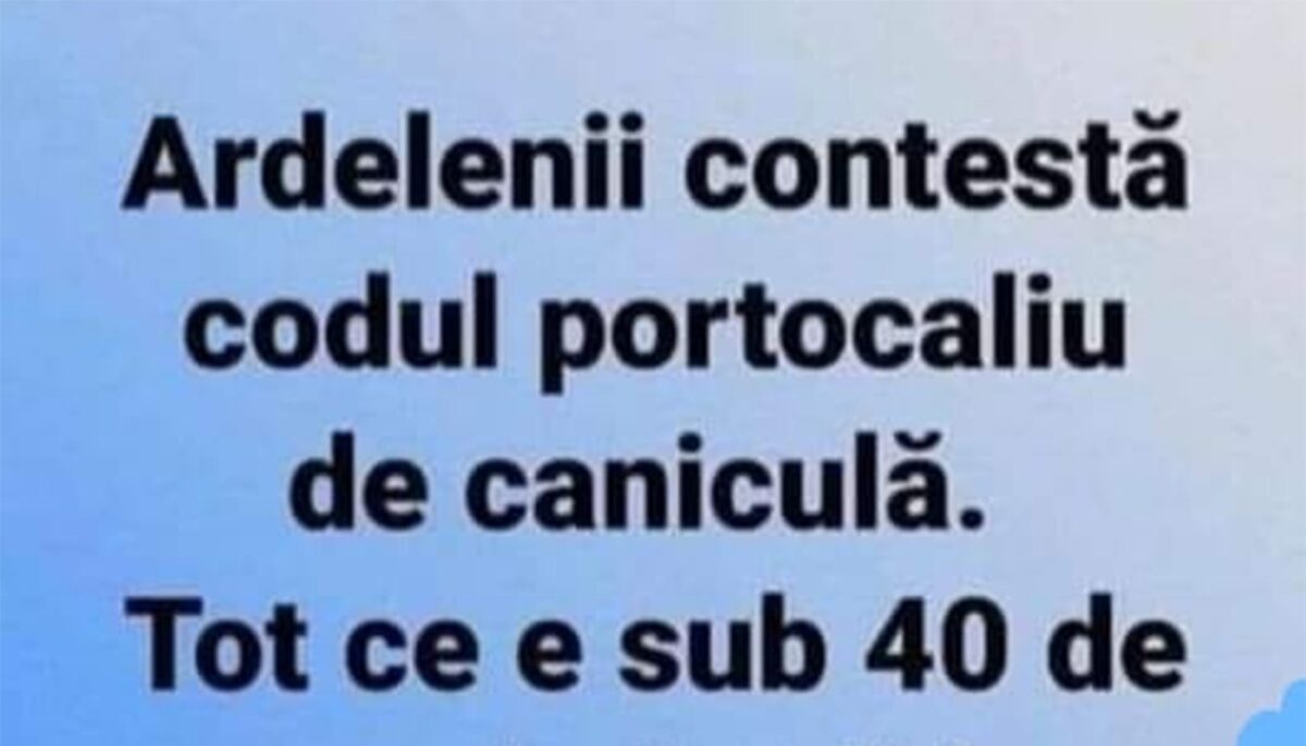 BANCUL ZILEI | Ardelenii contestă codul portocaliu de caniculă