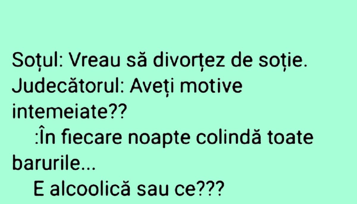 BANCUL ZILEI | Motive „întemeiate” de divorț