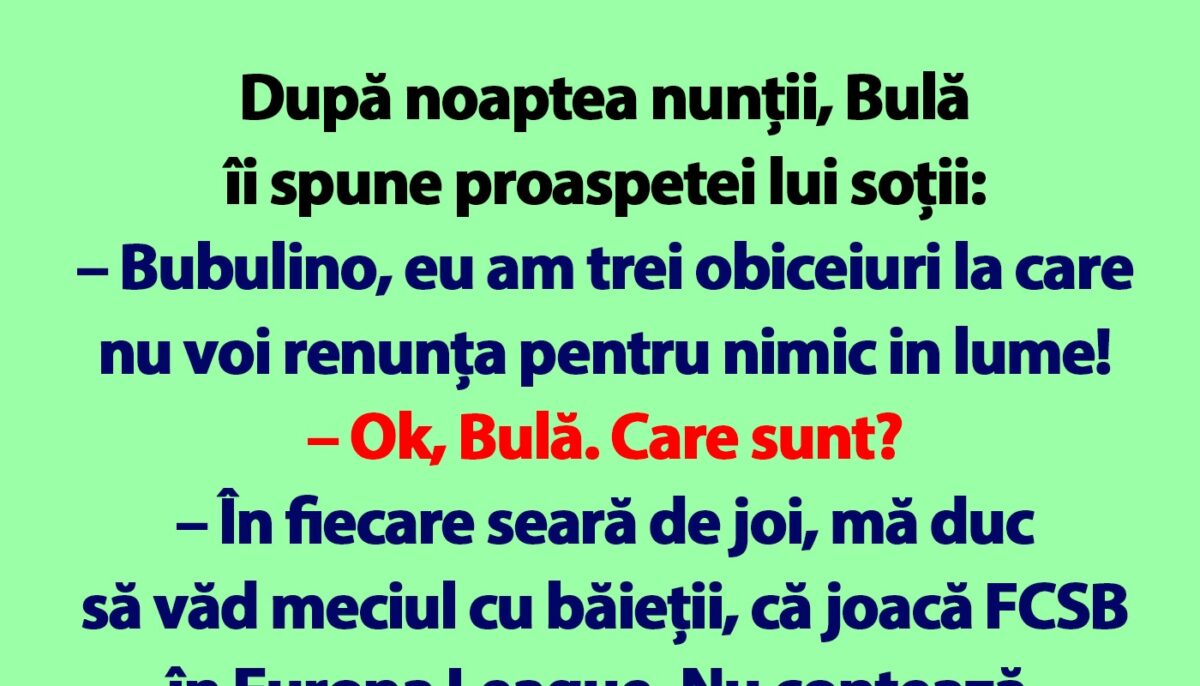 BANC | Bulă și cele 3 obiceiuri post-conjugale