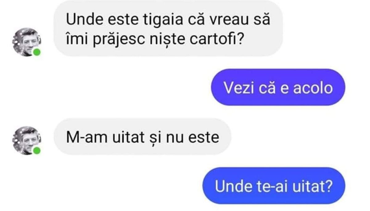 Bancul de weekend | „Unde este tigaia, că vreau să îmi prăjesc niște cartofi?”